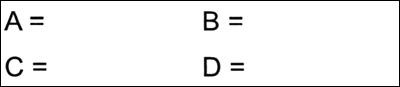 Caja que contiene “A=”, “B=”, “C=” y “D=”
